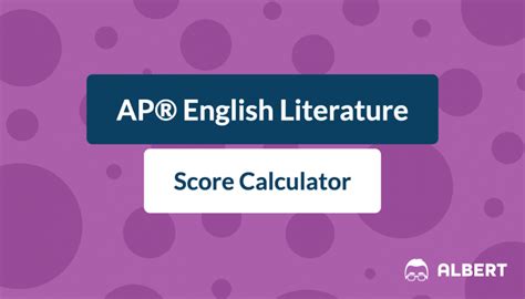 AP® English Literature Score Calculator .